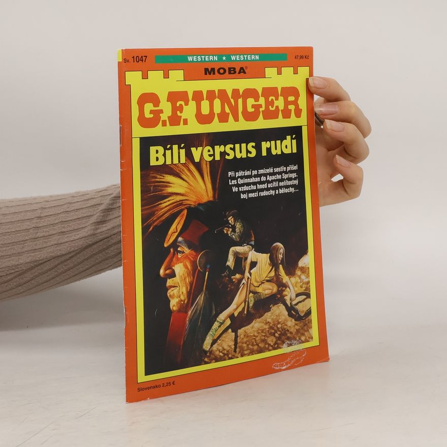 Gert Fritz Unger Bílí versus rudí