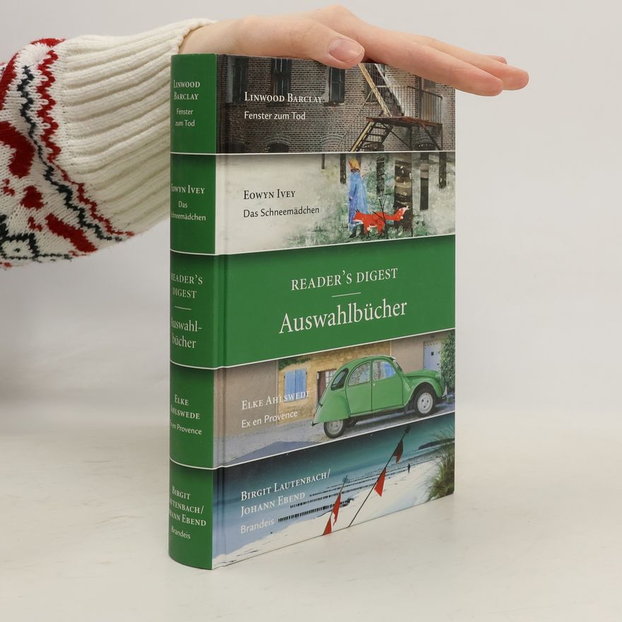 Autorenkollektiv Reader's Digest Auswahlbücher. Fenster zum Tod. Das Schneemädchen. Ex and Provence. Brandeis