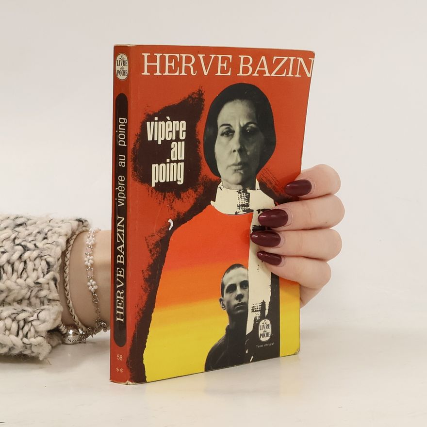 Hervé Bazin Vipère au poing