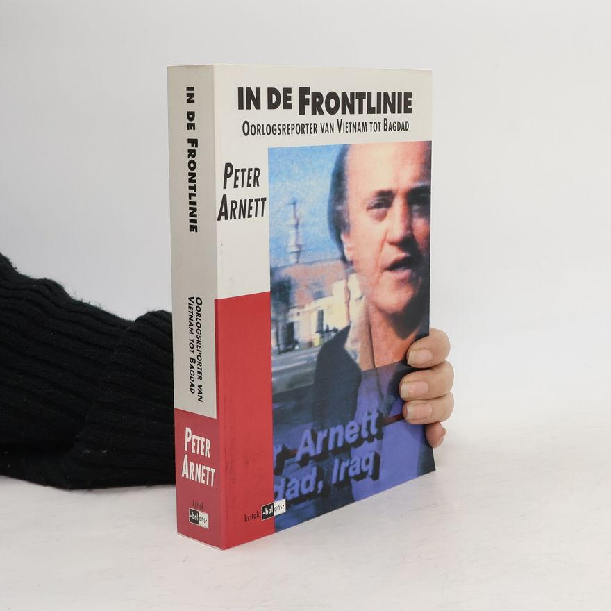 Peter Arnett In de frontlinie