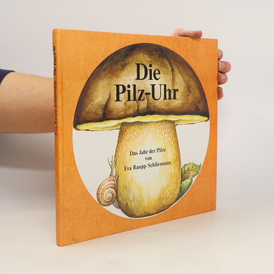 Eva Raupp Schliemann Die Pilz-Uhr