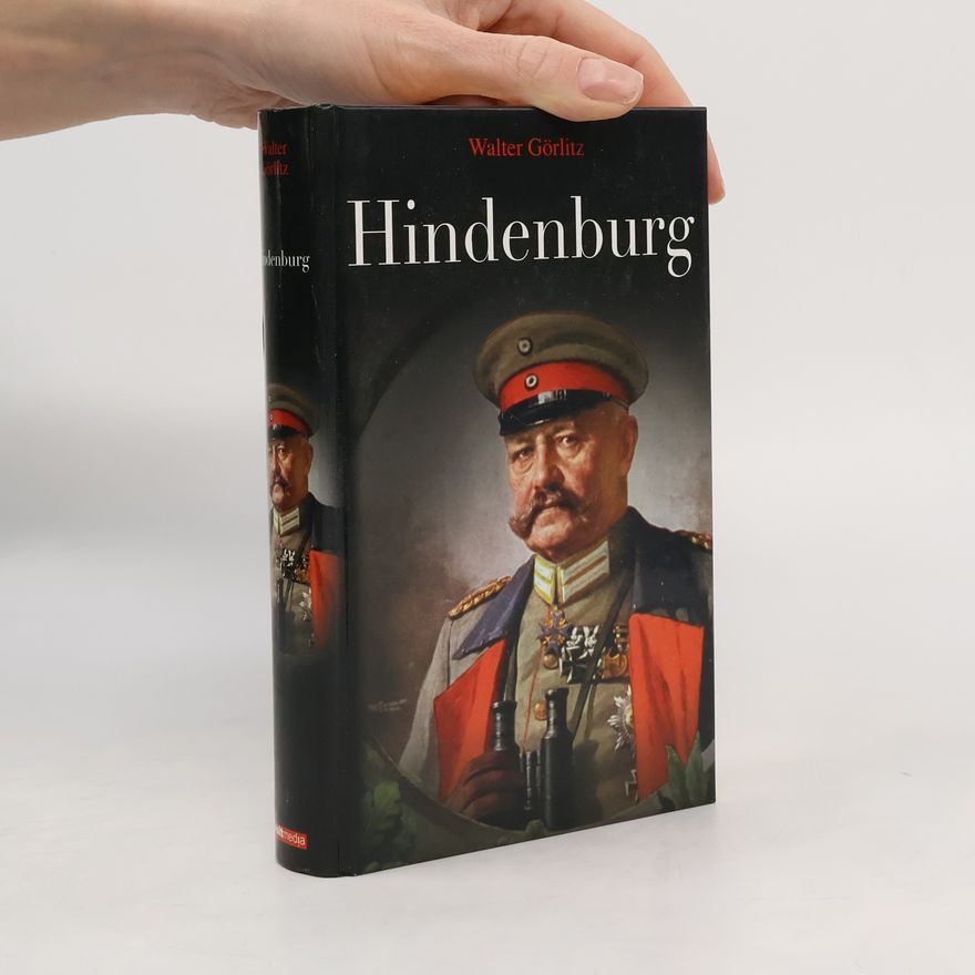 Walter Görlitz Hindenburg