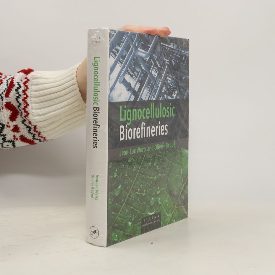 Olivier Bédué Lignocellulosic Biorefineries