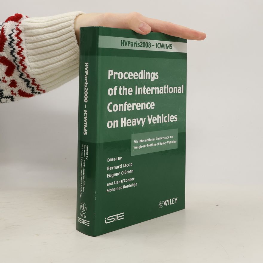 Alan O'Connor ICWIM 5, Proceedings of the International Conference on Heavy Vehicles