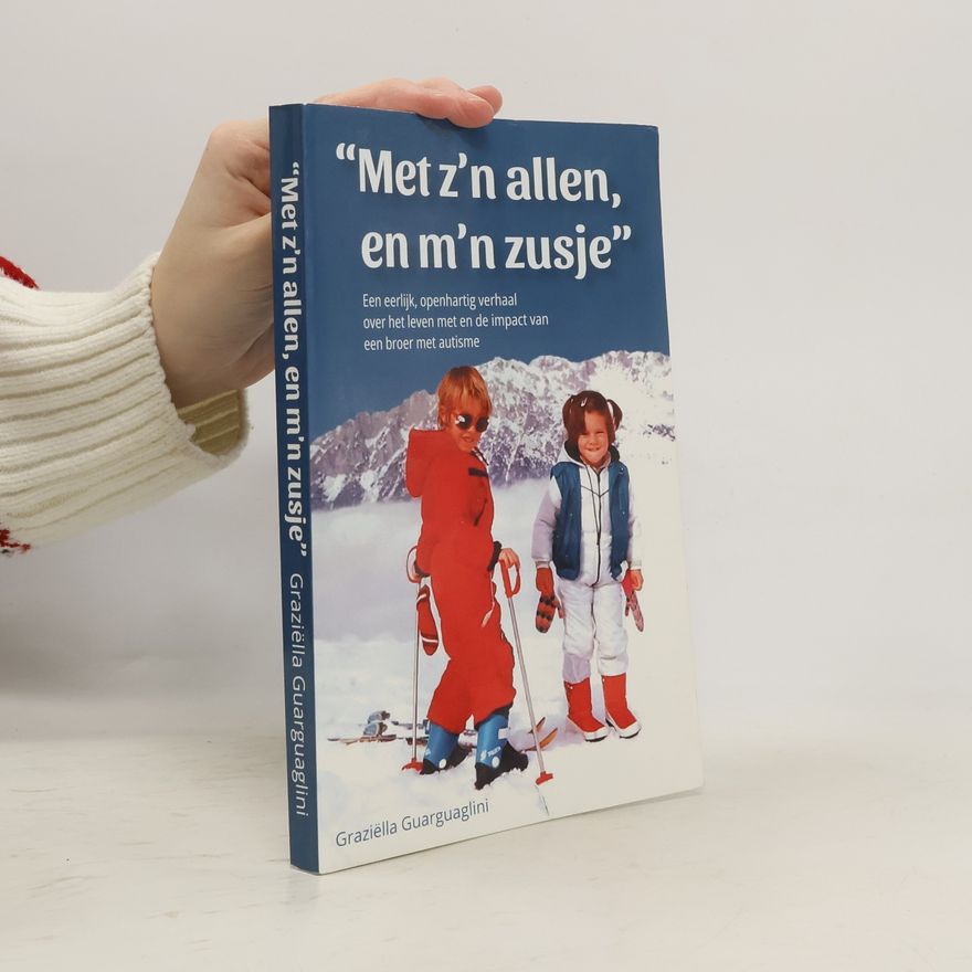 Graziëlla Guarguaglini Met z'n allen, en m'n zusje