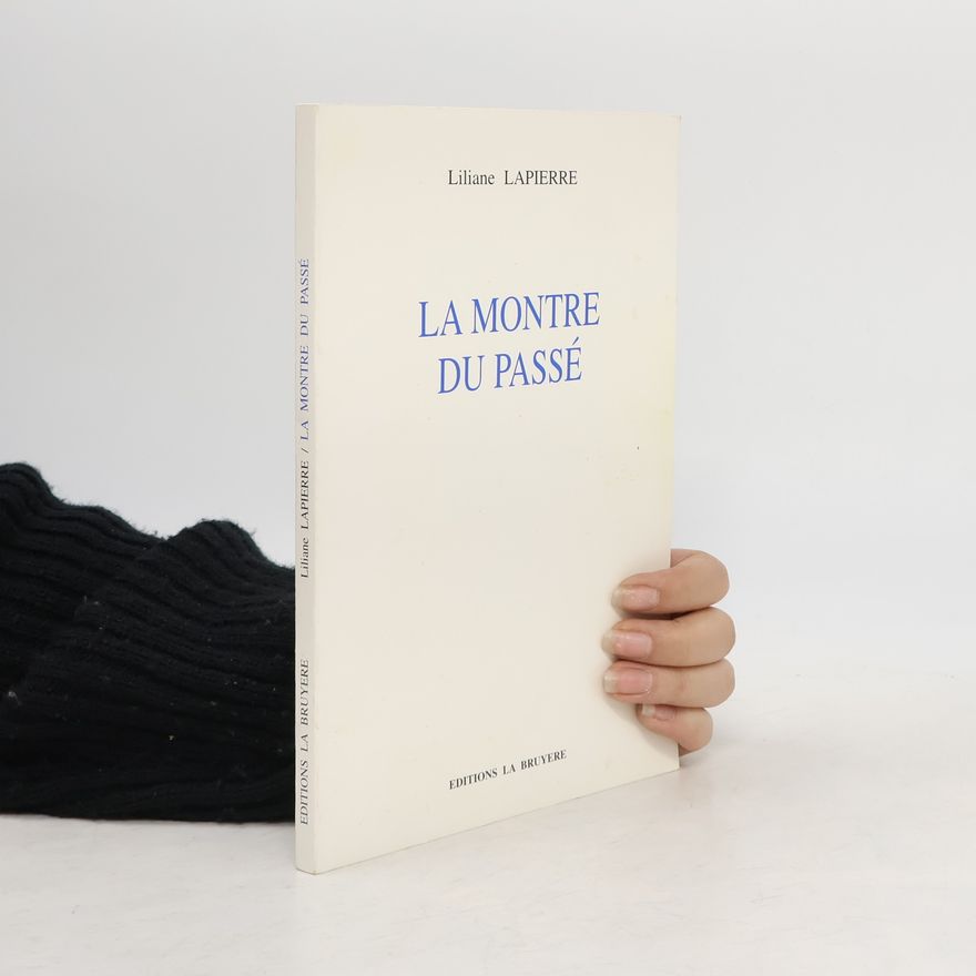 Lilianne Lapierre La montre du passé