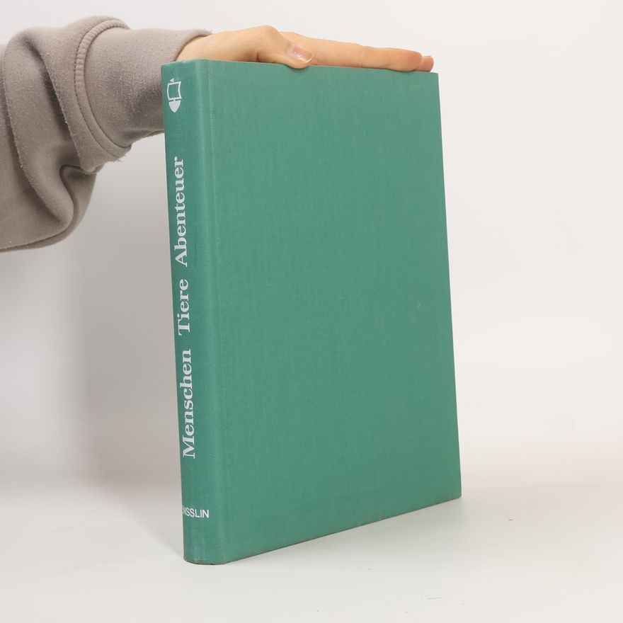 Helen Fischer Menschen, Tiere, Abenteuer