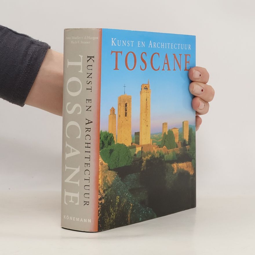 Ruth F. Strasser Toscane. Kunst & architectuur