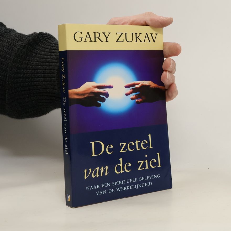 Gary Zukav De zetel van de ziel