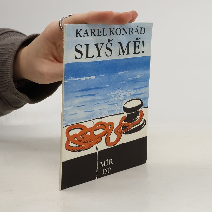 Karel Konrád Slyš mě!
