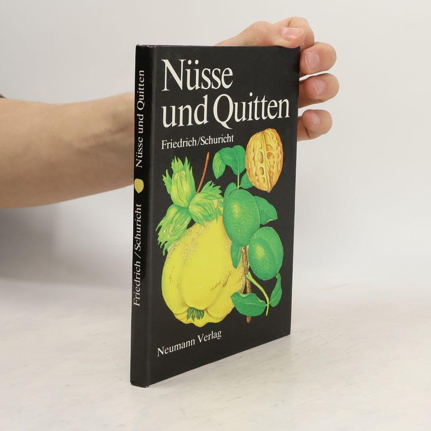 Gerhard Friedrich Nüsse und Quitten