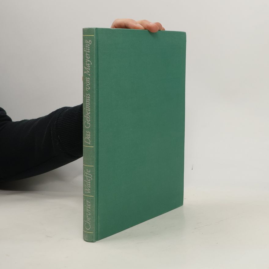 Raymond Chevrier Das Geheimnis von Mayerling