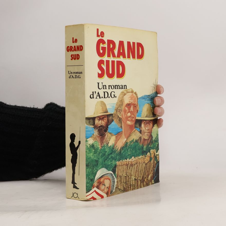 A. D. G. Le Grand Sud