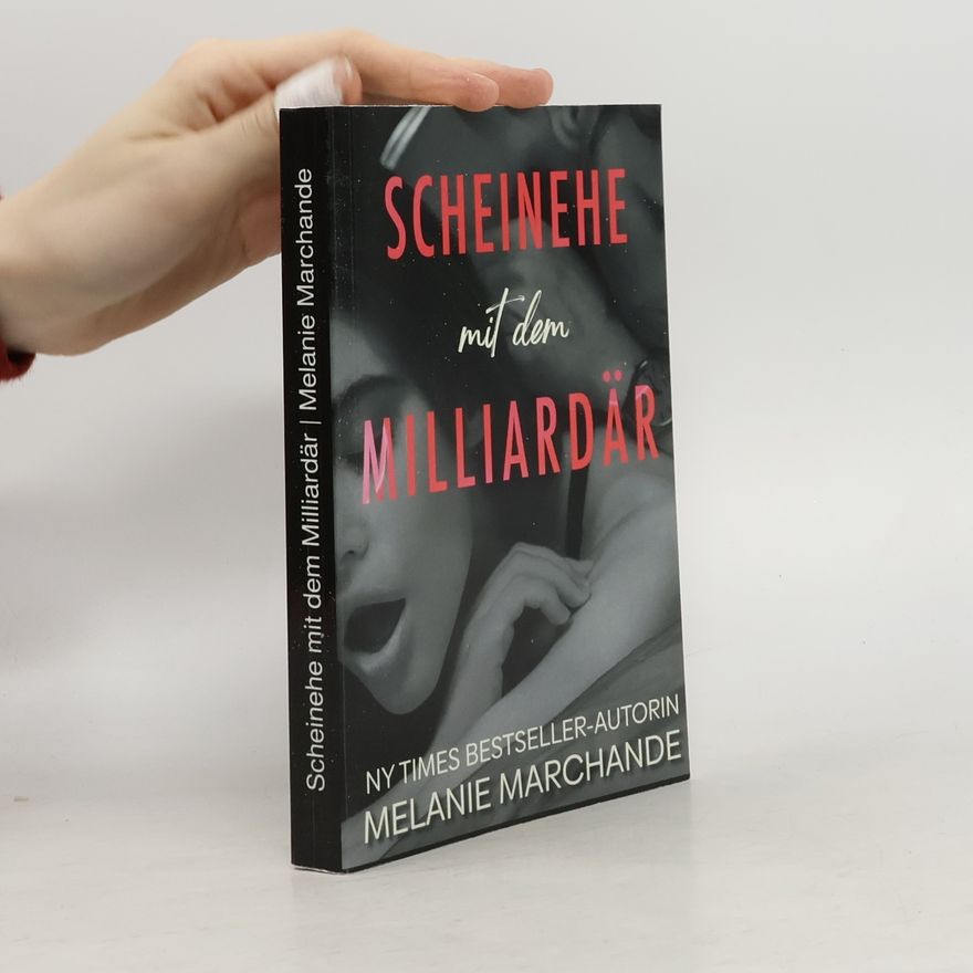 Melanie Marchande Scheinehe mit dem Milliardär