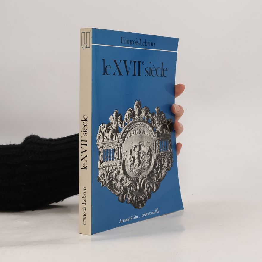 Francois Lebrun U: XVIIe siècle