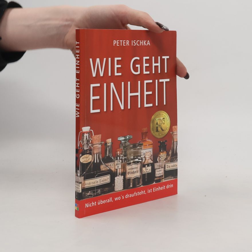Peter J. Ischka Wie geht Einheit