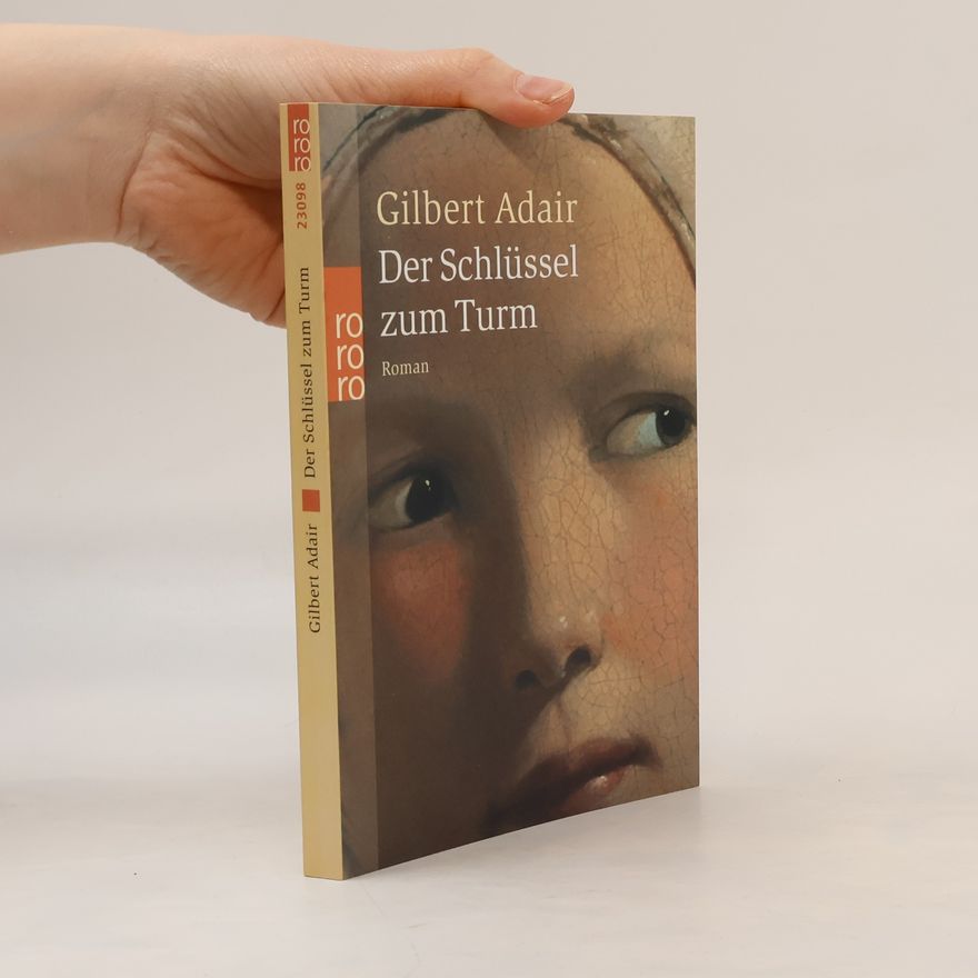 Gilbert Adair Der Schlüssel zum Turm