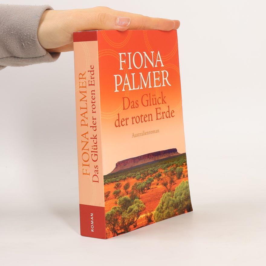 Fiona Palmer Das Glück der roten Erde