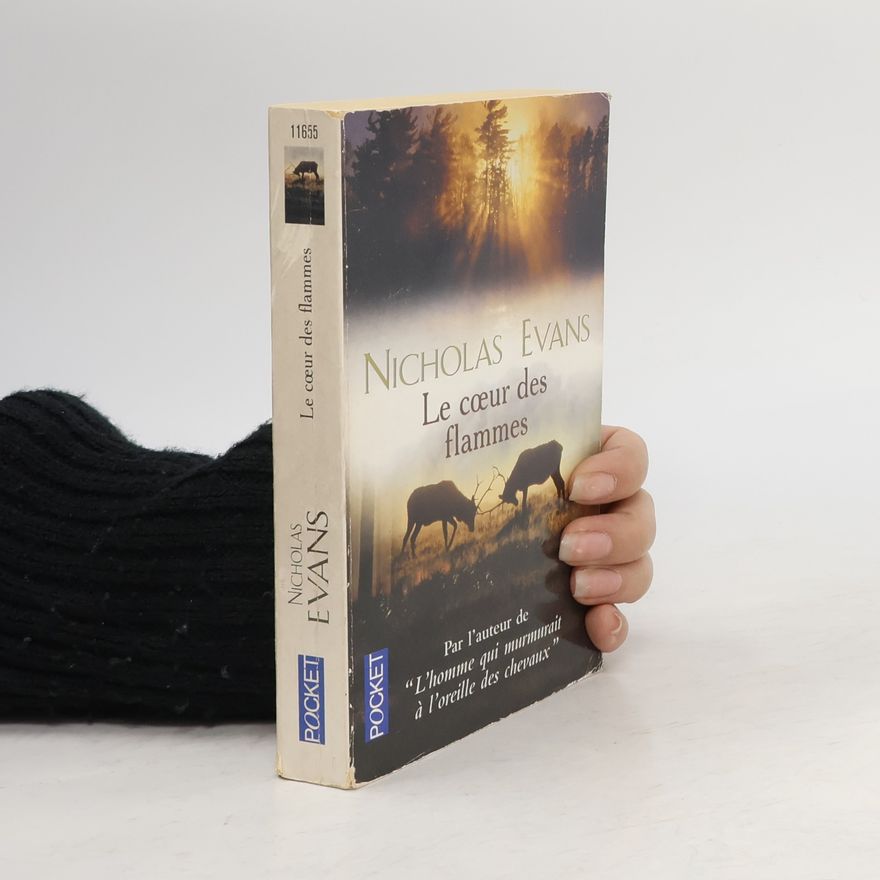 Nicholas Evans Le cœur des flammes