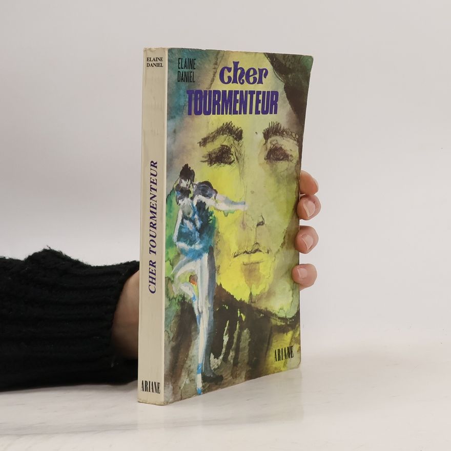 Elaine Daniel Cher tourmenteur