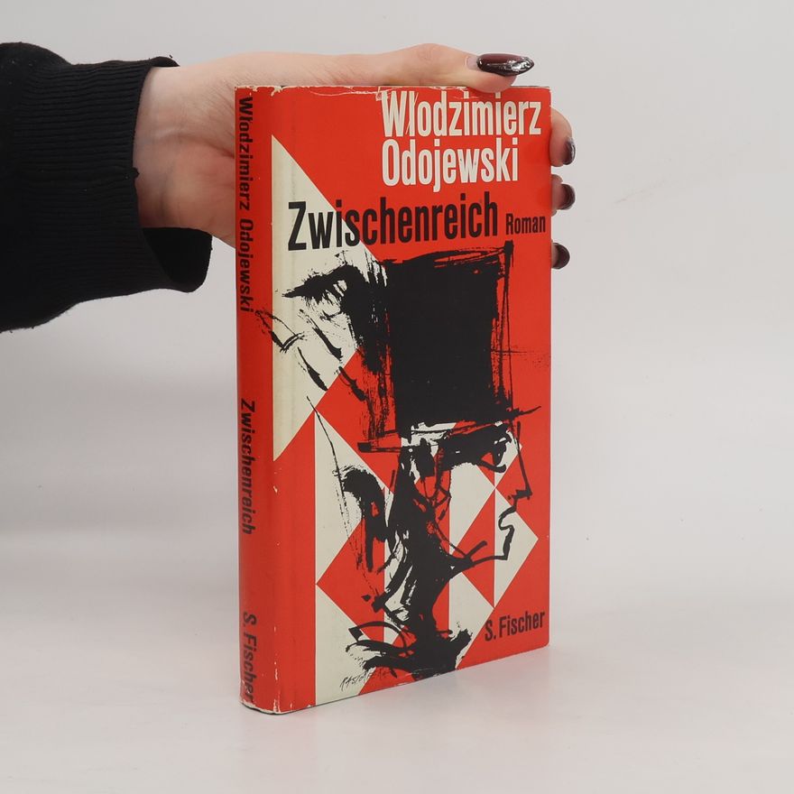 Włodzimierz Odojewski Zwischenreich