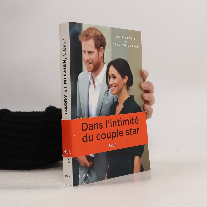 Omid Scobie Harry et Meghan, libres