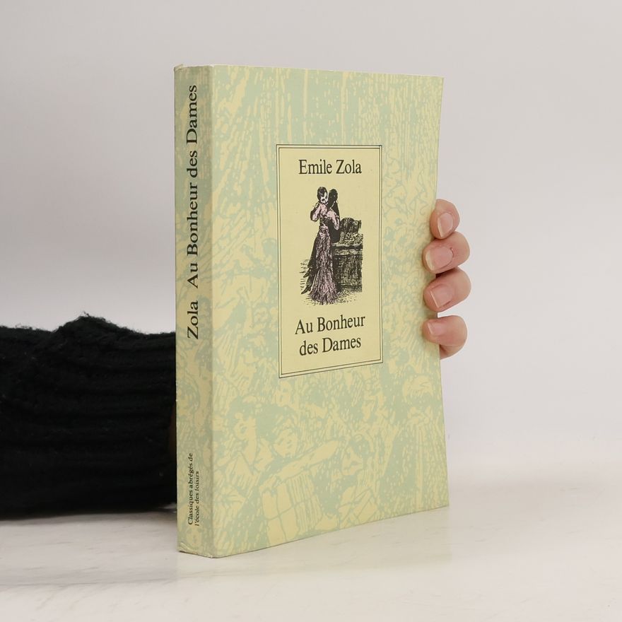 Émile Zola Au Bonheur des Dames