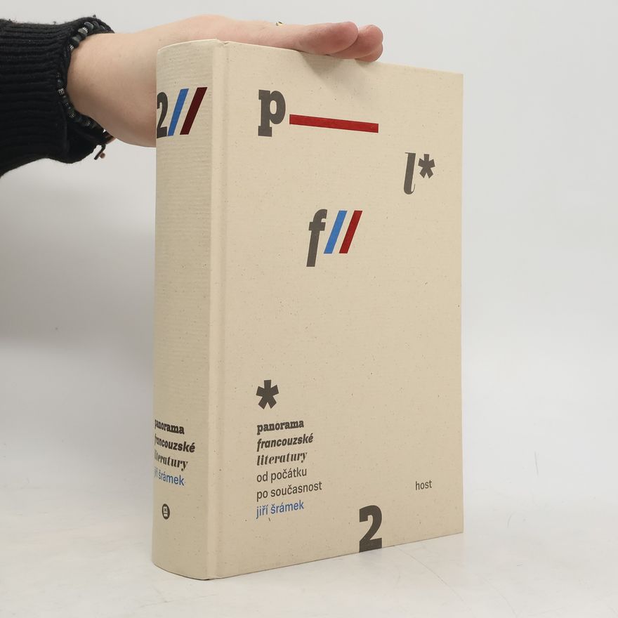 Jiří Šrámek Panorama francouzské literatury od počátků po současnost 2