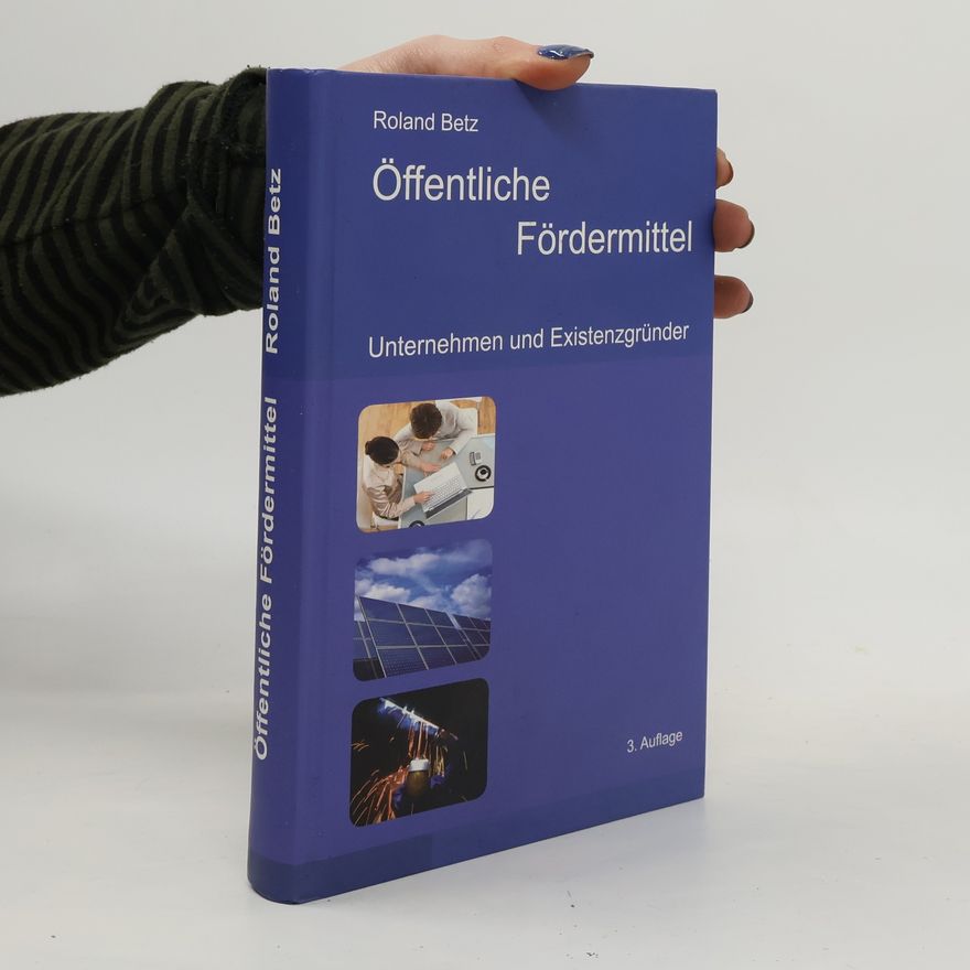 Roland Betz Öffentliche Fördermittel
