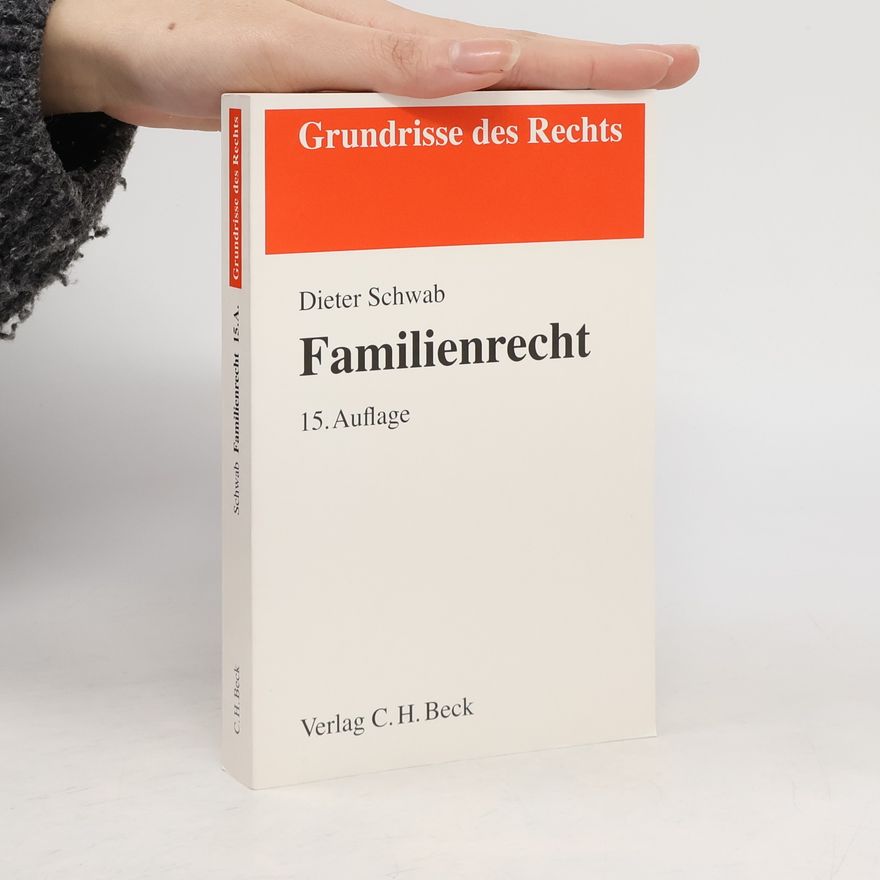 Dieter Schwab Grundrisse des Rechts: Familienrecht