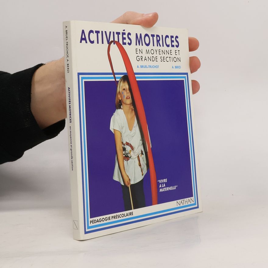 Autorenkollektiv Activités motrices en moyenne et grande section