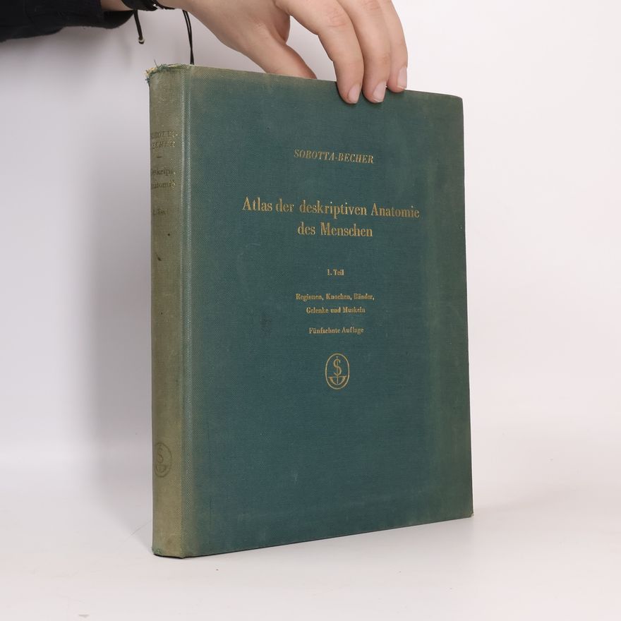 J. Sobotta Atlas der deskriptiven Anatomie des Menschen 1. Teil