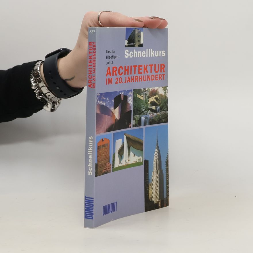 Ursula Kleefisch Jobst DuMont Schnellkurs Architektur im 20. Jahrhundert
