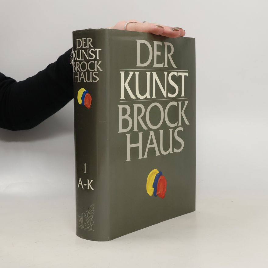 Autorenkollektiv Der Kunst-Brockhaus 1 A-K