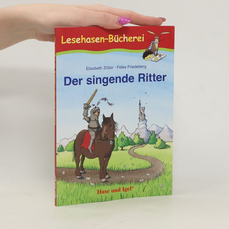 Elisabeth Zöller Der singende Ritter