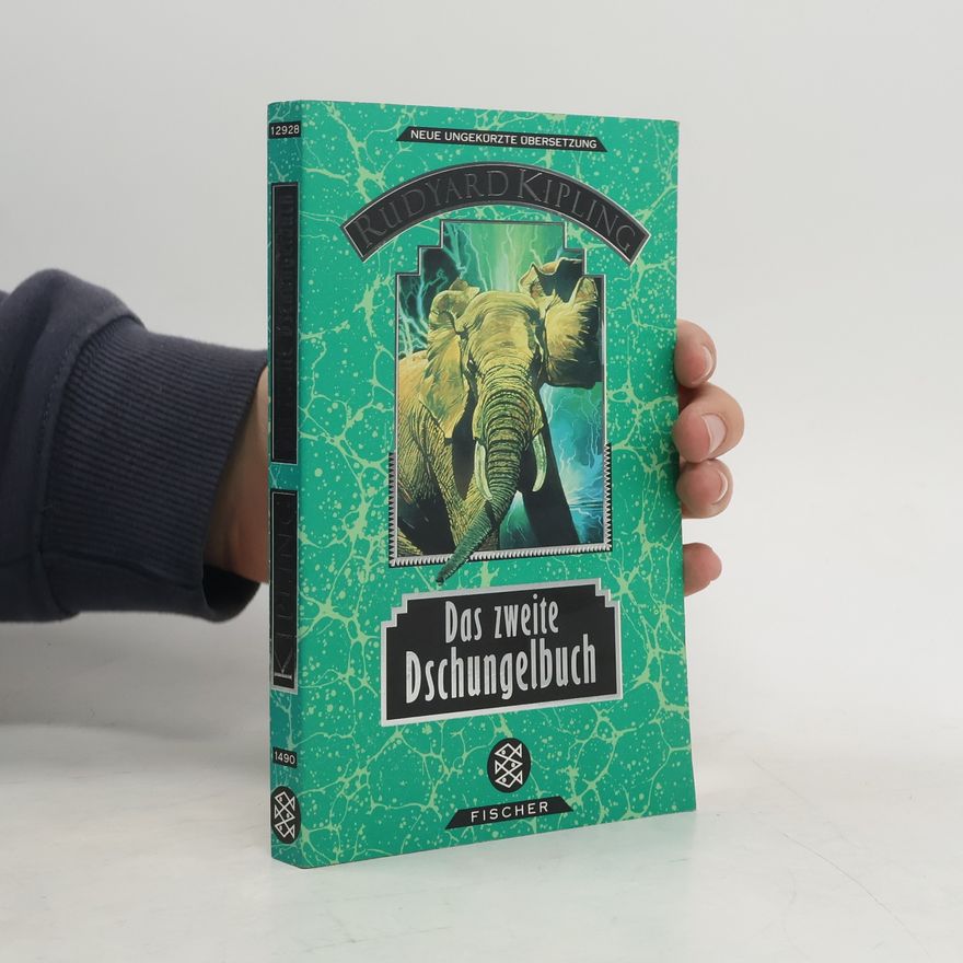 Rudyard Kipling Das zweite Dschungelbuch.