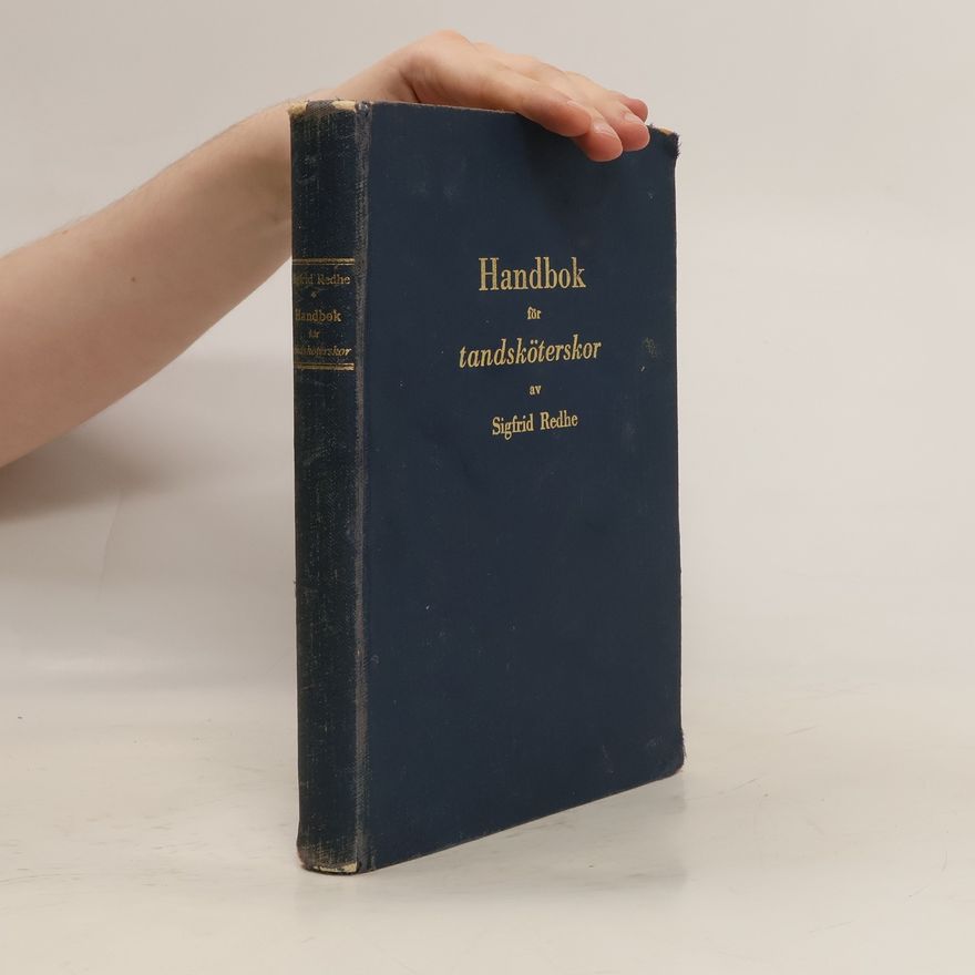 Sigfrid Redhe Handbok för tandsköterskor