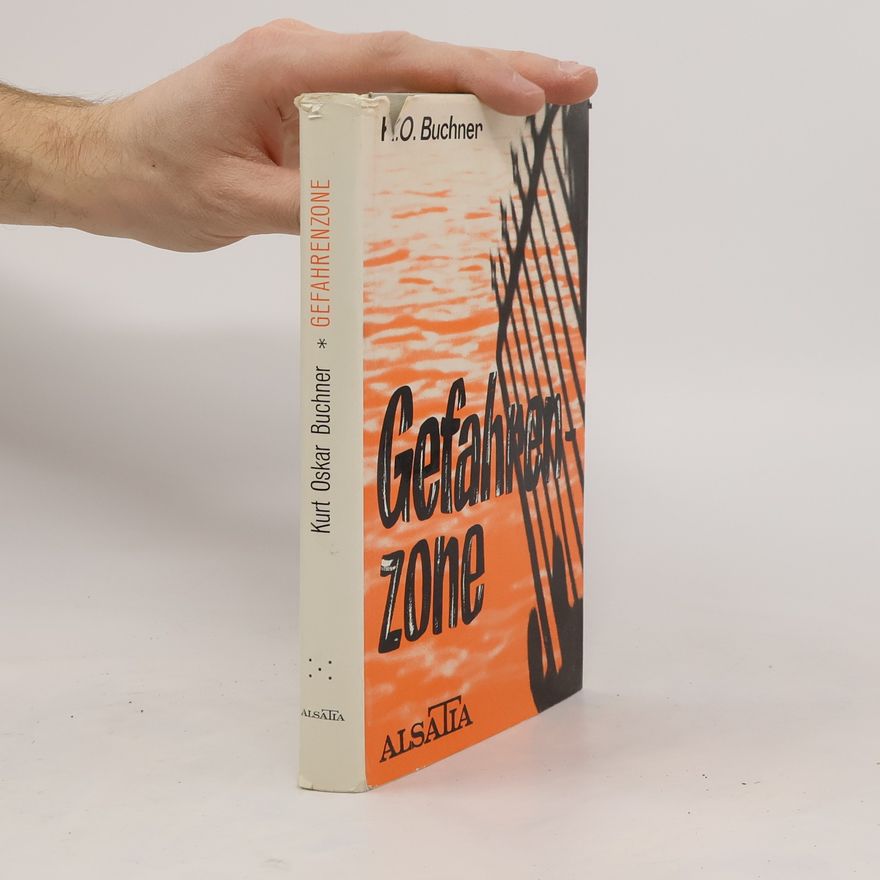 Kurt Oskar Buchner Gefahrenzone