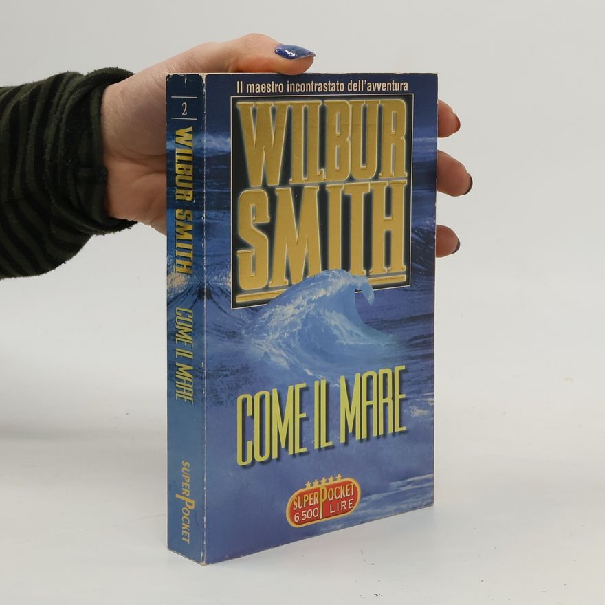 Wilbur A. Smith Come il mare