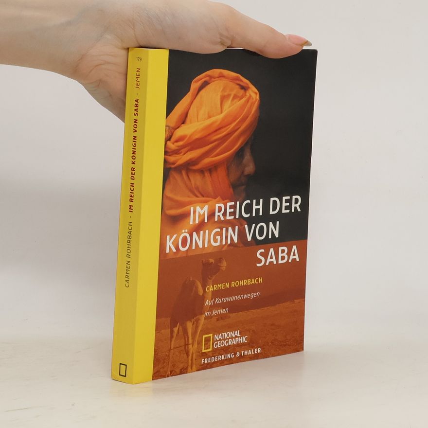 Carmen Rohrbach Im Reich der Königin von Saba