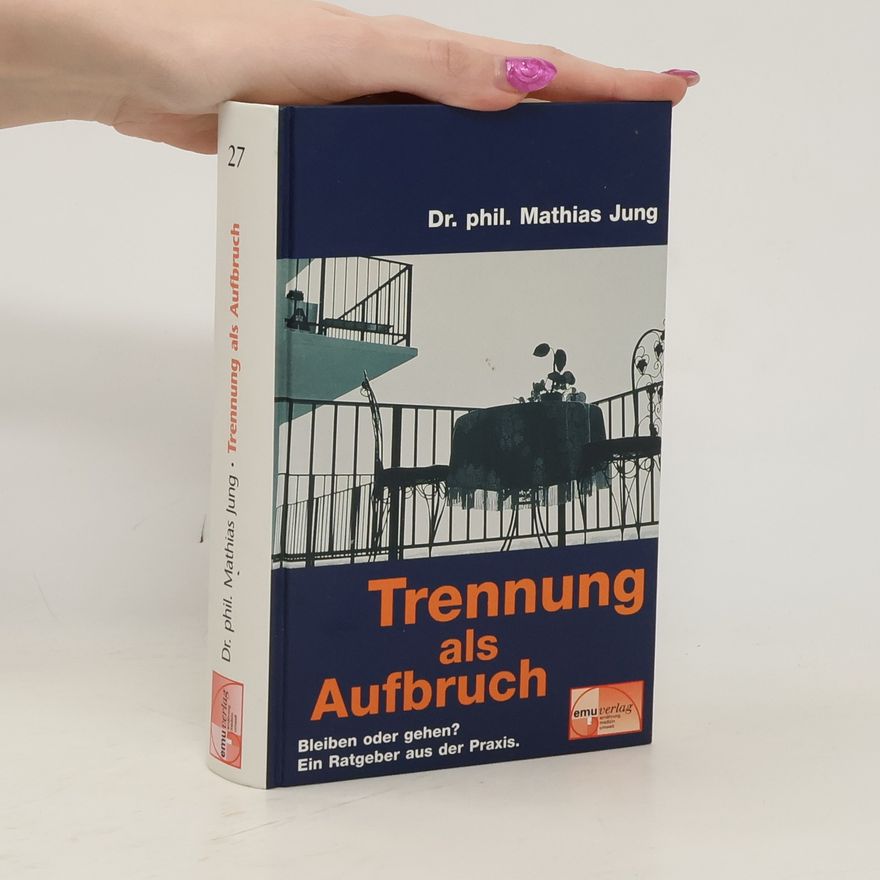 Mathias Jung Trennung als Aufbruch