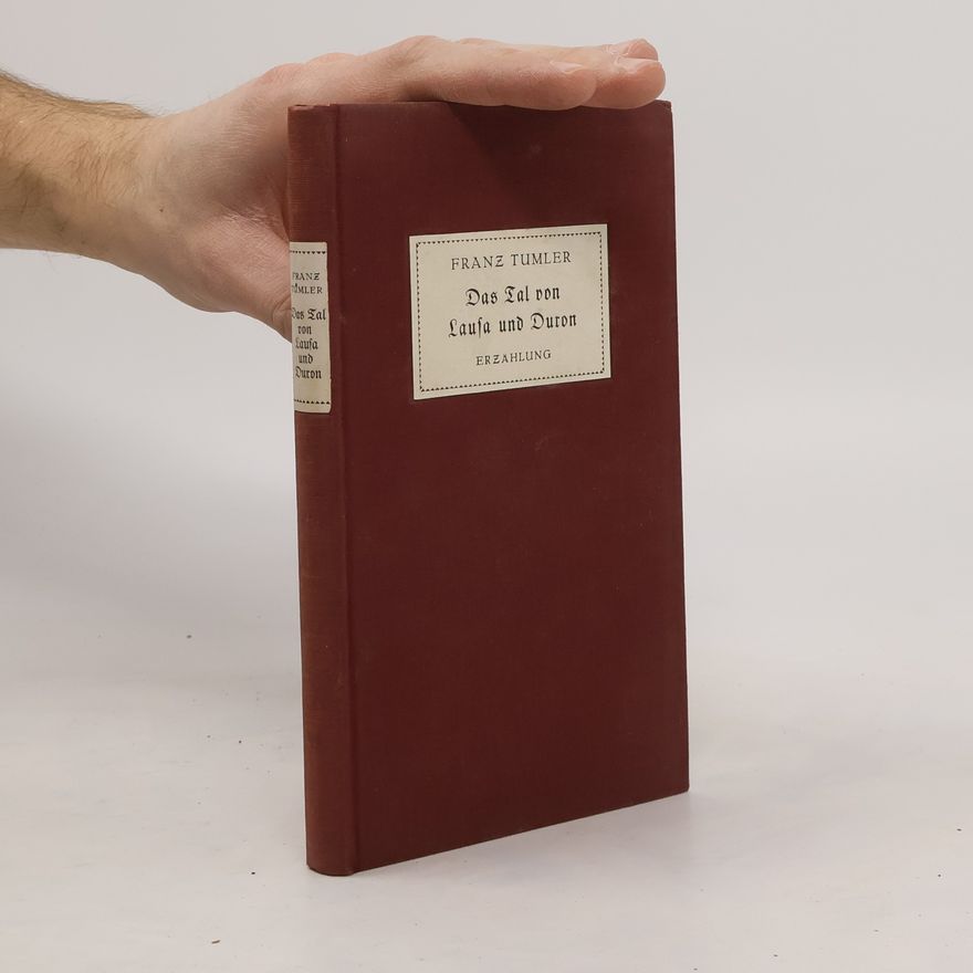 Franz Tumler Das Tal von Lausa und Duron