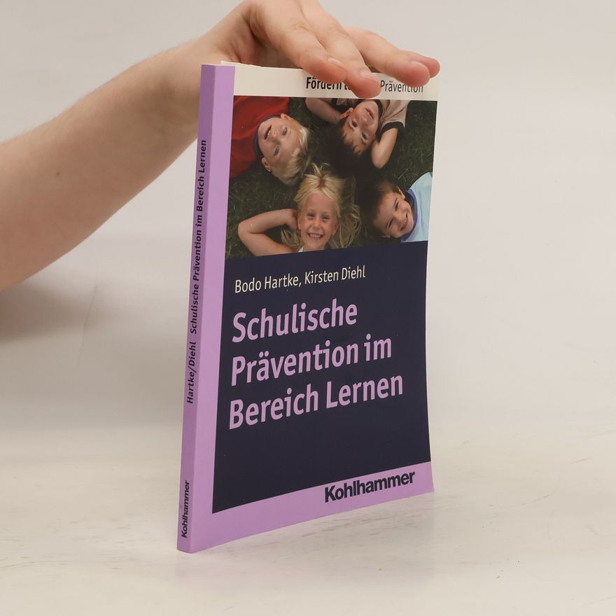Kirsten Diehl Fördern Lernen - 18: Schulische Prävention im Bereich Lernen