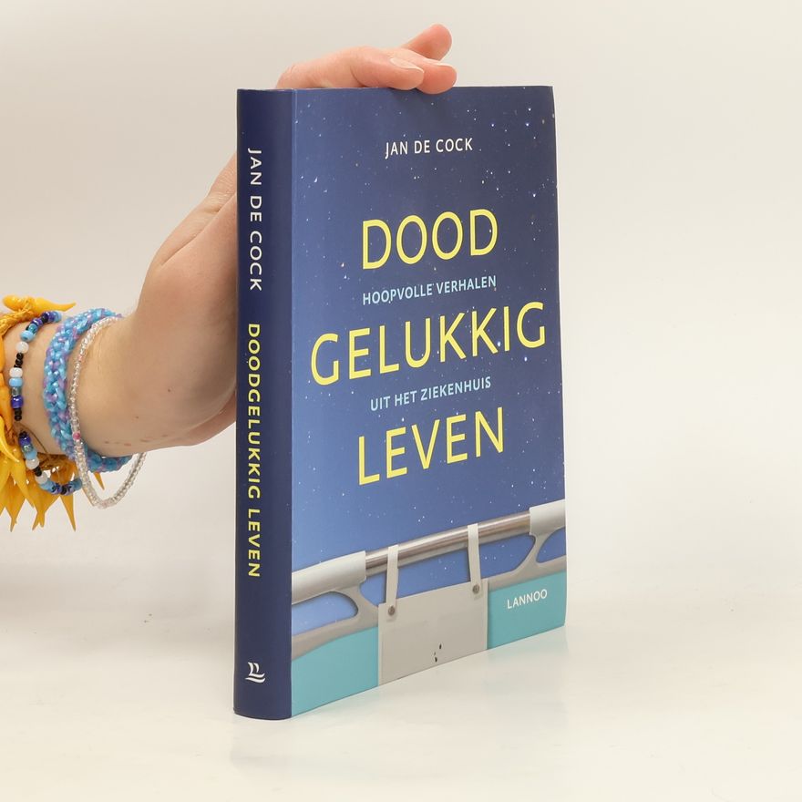 Jan De Cock Doodgelukkig leven