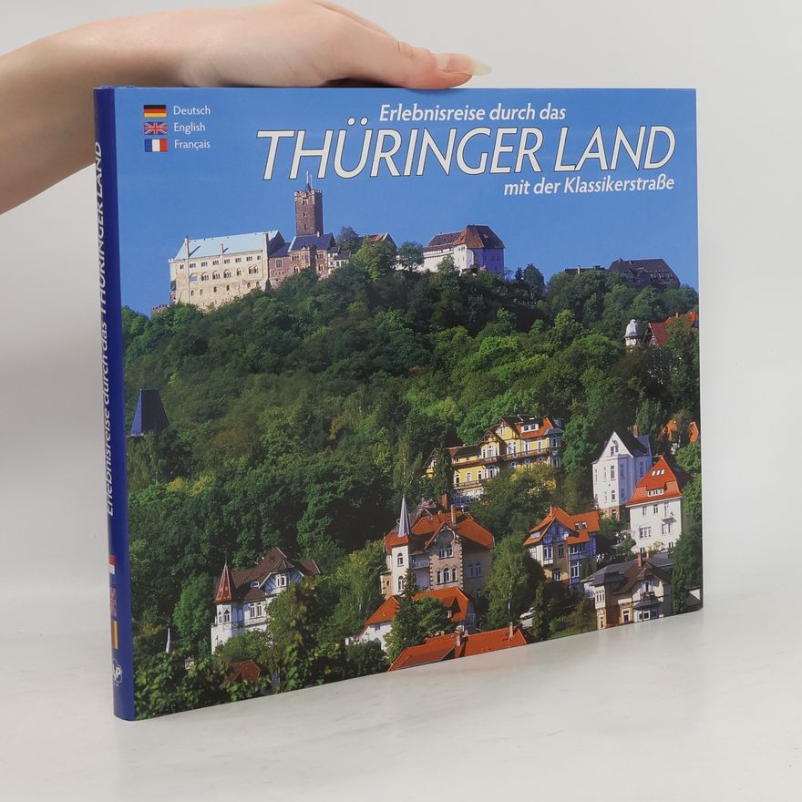 Horst Ziethen Erlebnisreise Durch Das Thüringer Land
