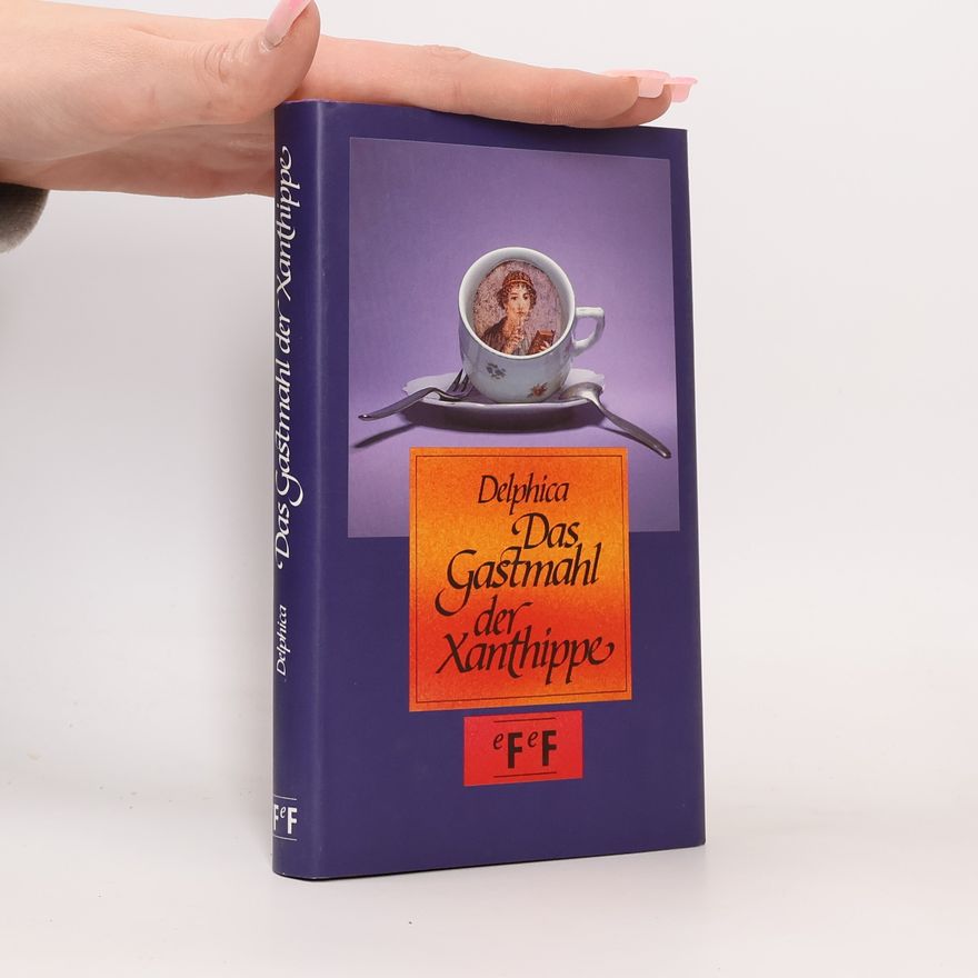 Delphica Das Gastmahl der Xanthippe