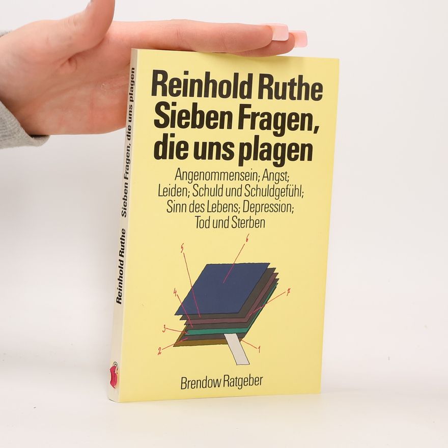 Reinhold Ruthe Sieben Fragen, die uns plagen