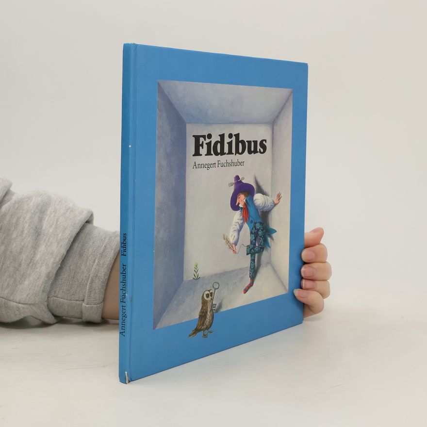 Annegert Fuchshuber Fidibus