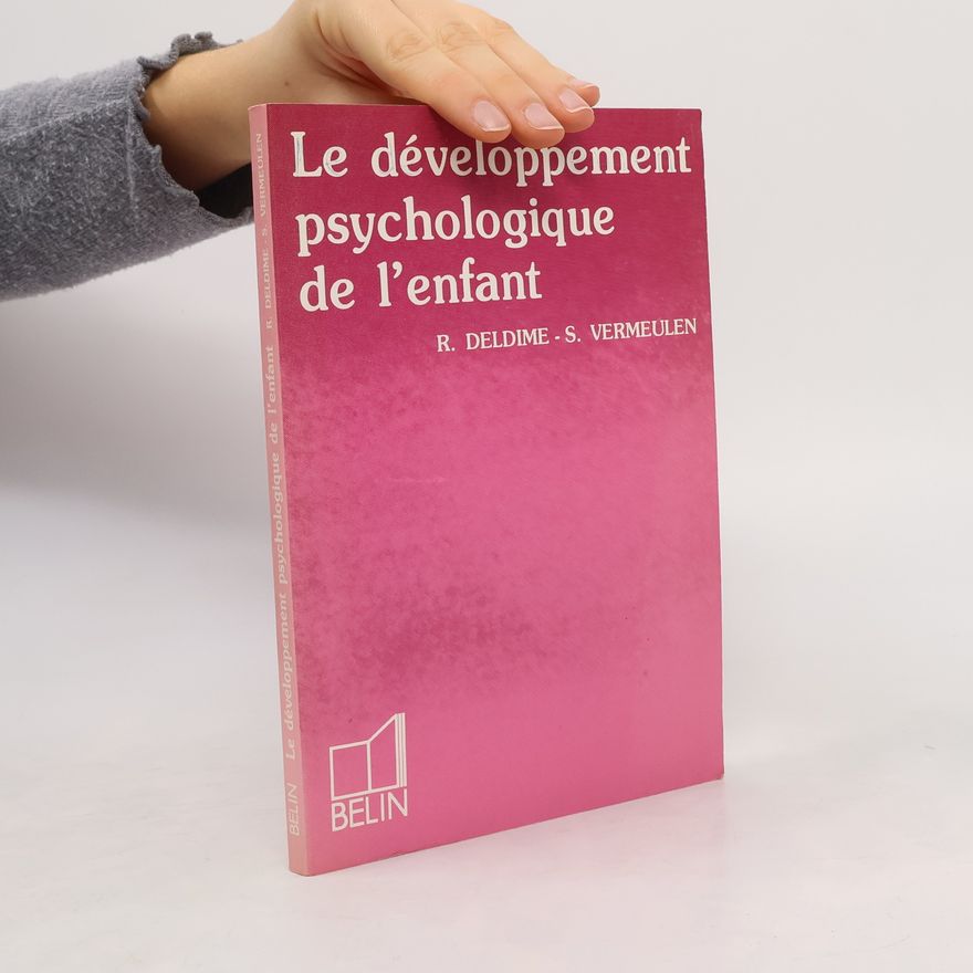 Roger Deldime Le développement psychologique de l'enfant