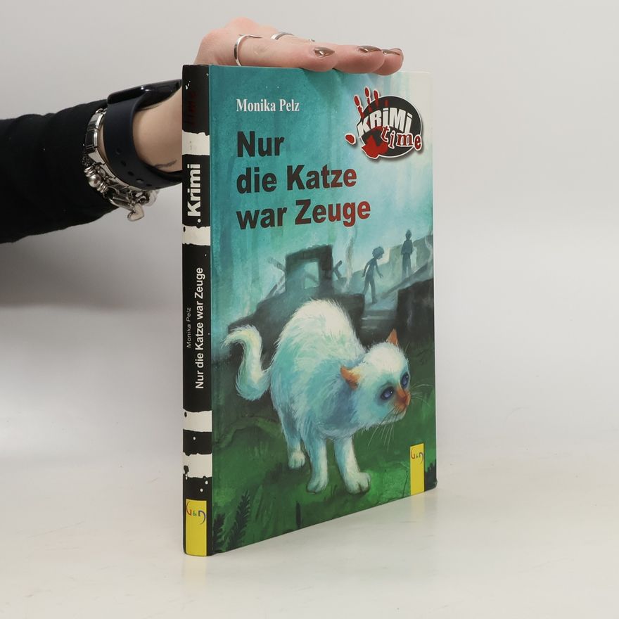 Monika Pelz Nur die Katze war Zeuge